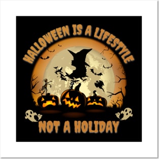 Halloween is a lifestyle, not a holiday, happy halloween, funny halloween Posters and Art